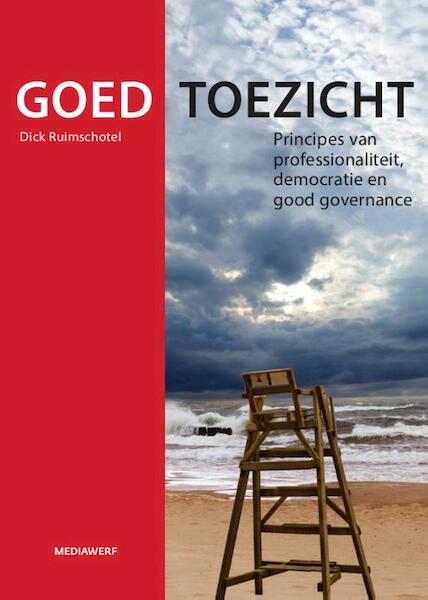 Goed Toezicht - Dick Ruimschotel (ISBN 9789490463359)