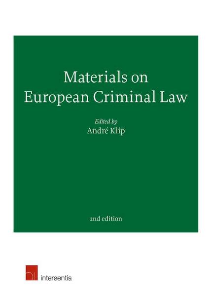 Materials on European criminal law / Second Edition - André Klîp (ISBN 9789400005785)