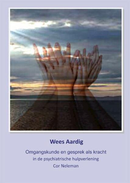 Wees aardig - Cor Neleman (ISBN 9789087595180)
