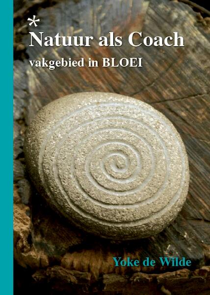 Natuur als Coach - Yoke de Wilde (ISBN 9789491442858)