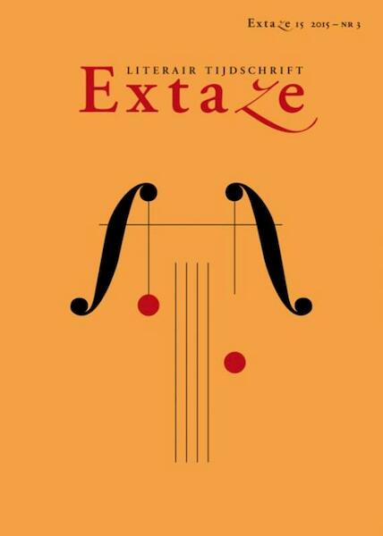 Extaze 15 2015-3 literair tijdschrift - (ISBN 9789062658909)
