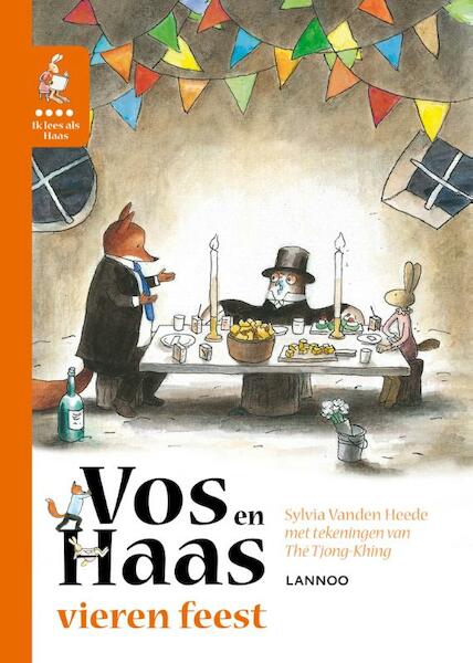 Ik leer lezen met Vos en Haas - Ik lees als Haas - Vos en Haas vieren feest - Sylvia Vanden Heede (ISBN 9789401434928)