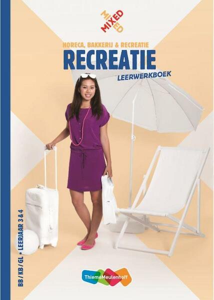 Mixed vmbo Recreatie Leerwerkboek + totaallicentie - ER Leisure BV (ISBN 9789006627336)