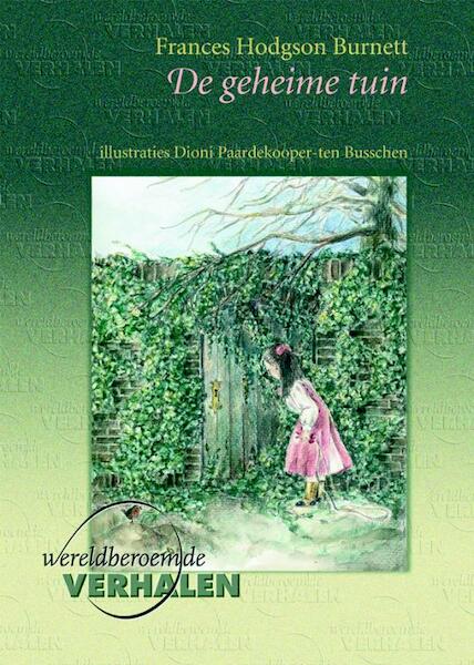 De geheime tuin - F. Hodgson Burnett (ISBN 9789076268637)