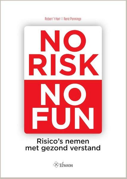No risk no fun - Robert 't Hart, René Pennings (ISBN 9789463011082)