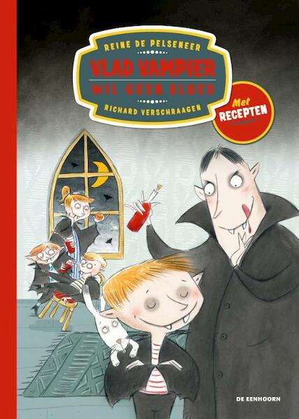 Vlad Vampier wil geen bloed - Reine De Pelseneer (ISBN 9789462912731)