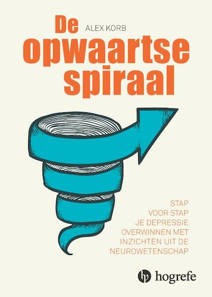 Weer in een opwaartse spiraal - Alex Korb (ISBN 9789492297204)