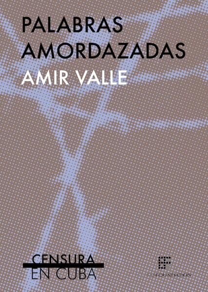 Palabras amordazadas - Amir Valle (ISBN 9789082520026)