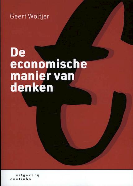 De economische manier van denken - Geert Woltjer (ISBN 9789046905852)