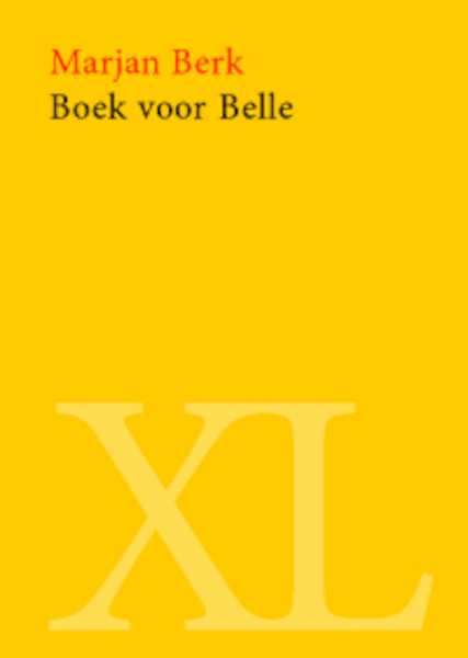 Boek voor Belle - Marjan Berk (ISBN 9789046305874)