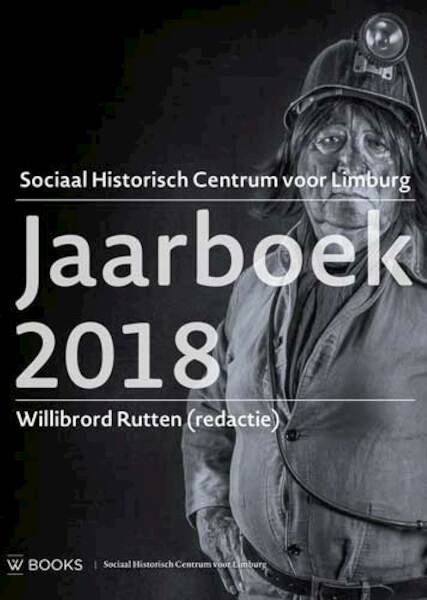Jaarboek Limburg 2018 - (ISBN 9789462582989)