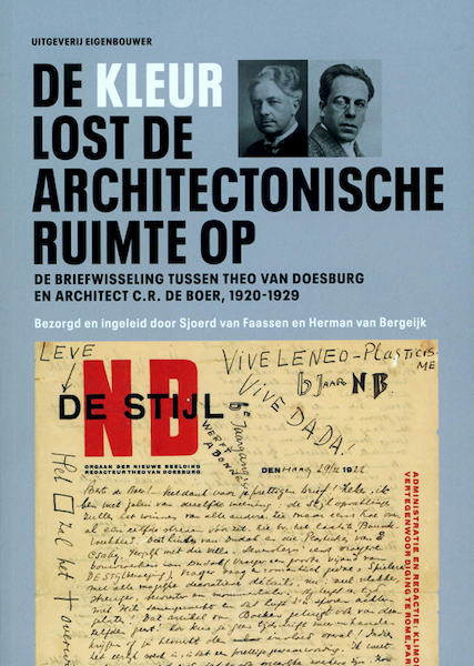 De kleur lost de architectonische ruimte op - Sjoerd van Faassen, Herman van Bergeijk (ISBN 9789090323824)