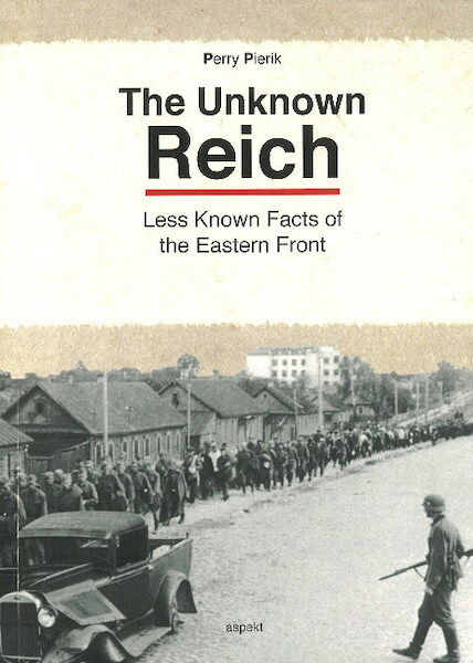 The unknown reich - Perry Pierik (ISBN 9789461536433)