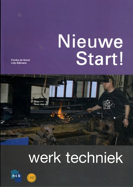 Nieuwe Start! Werk Techniek - NCB (ISBN 9789055177325)