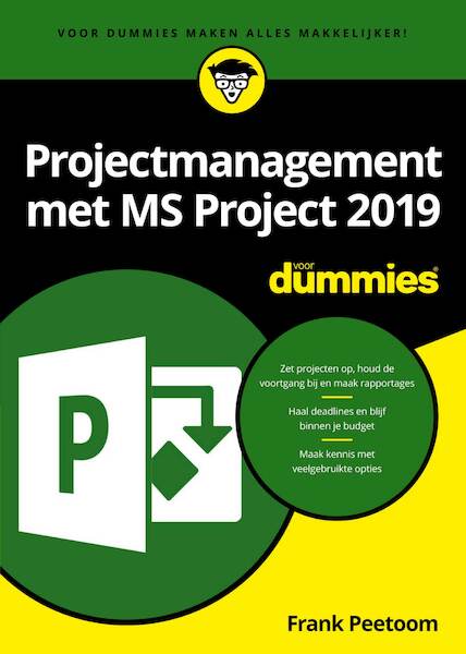 Projectmanagement met MS Project 2019 voor Dummies - Frank Peetoom (ISBN 9789045357218)