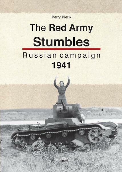 The red army stumbles - Perry Pierik (ISBN 9789464622157)