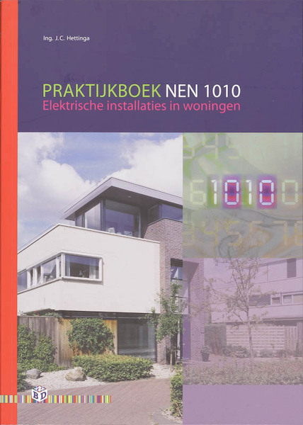 Praktijkboek NEN 1010 - J.C. Hettinga (ISBN 9789012120388)