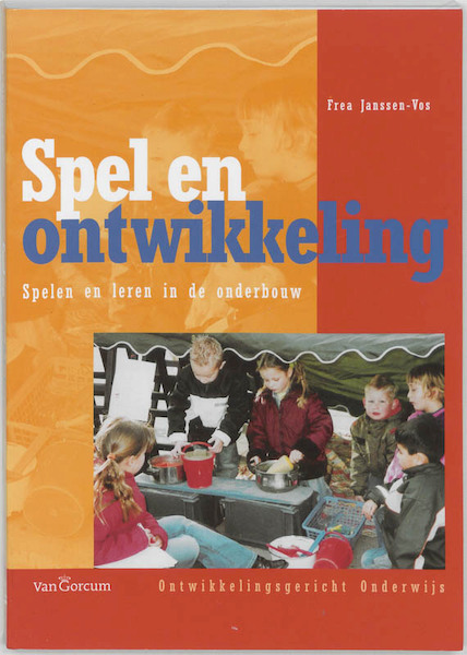 Spel en Ontwikkeling - F. Janssen-Vos (ISBN 9789023240037)