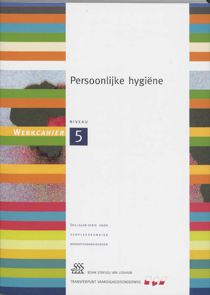 Persoonlijke hygiëne Kwalificatieniveau 5 Werkcahier - (ISBN 9789031346806)
