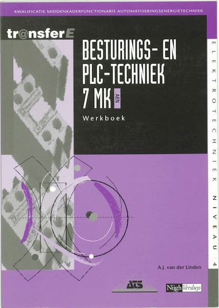 Besturings- en PLC-techniek 7 MK AEN Werkboek - A.J. van der Linden (ISBN 9789042516519)