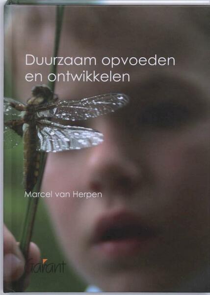 Duurzaam opvoeden en ontwikkelen - M. van Herpen (ISBN 9789044123388)