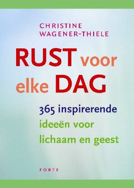 Rust voor elke dag - C. Wagener-Thiele (ISBN 9789058777553)