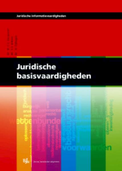 Juridische basisvaardigheden - A.S. Hulster, Willemien Riphagen, C.L. Hoogewerf (ISBN 9789089743336)