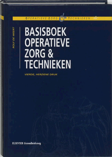 Basisboek operatieve zorg en technieken - R. de Weert (ISBN 9789035227712)