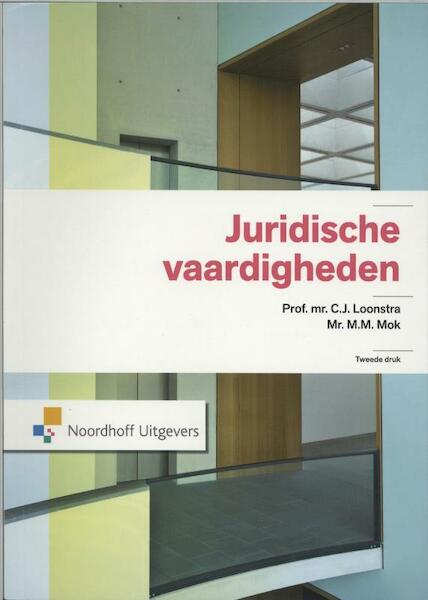 Juridische Vaardigheden - C.J. Loonstra, M.M. Mok (ISBN 9789001794378)