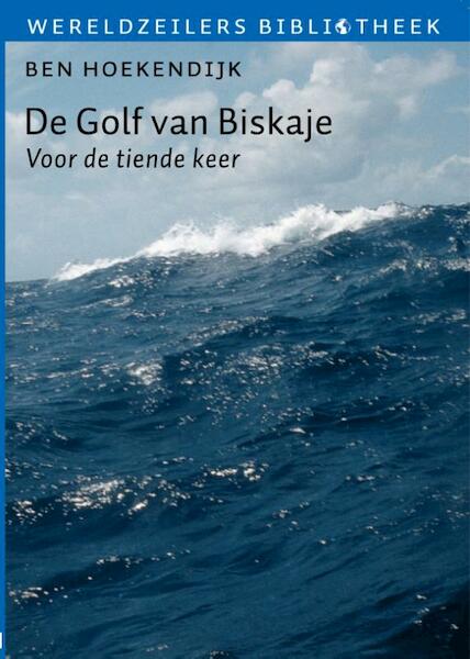 De golf van Biskaje - Ben Hoekendijk (ISBN 9789059610965)