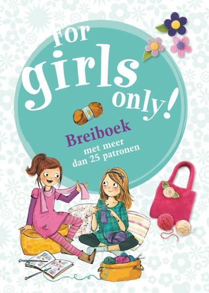 For girls only breiboek - F. Watt (ISBN 9789002247217)