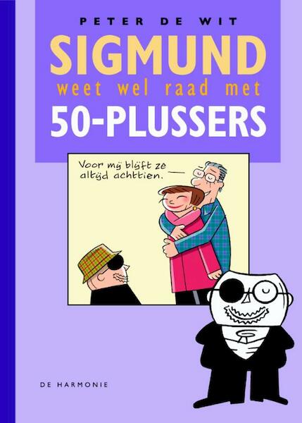 Sigmund weet wel raad met 50-plussers - Peter de Wit (ISBN 9789076168524)