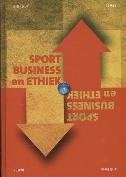 Sportbusiness en ethiek - Jan de Leeuw (ISBN 9789460361487)