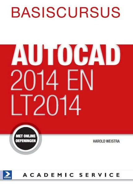 Basiscursus AutoCAD 2014 en LT 2014 - Harold Weistra (ISBN 9789012585842)