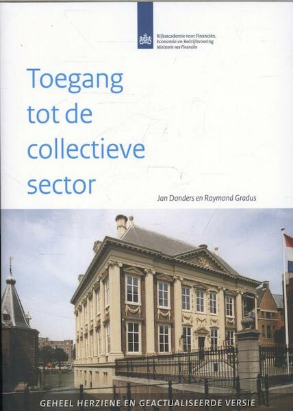 Toegang tot de collectieve sector - Jan Donders, Raymond Gradus (ISBN 9789012577038)