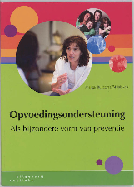 Opvoedingsondersteuning als bijzondere vorm van preventie - M. Burggraaff (ISBN 9789046900765)