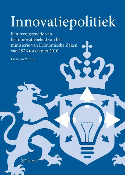 Innovatiepolitiek - Evert-Jan Velzing (ISBN 9789059727991)