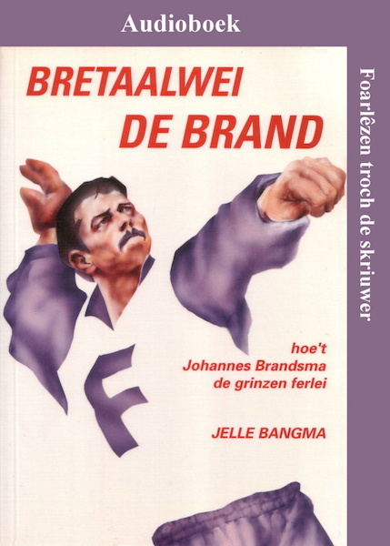 Bretaalwei De Brand - Jelle Bangma (ISBN 9789461497802)