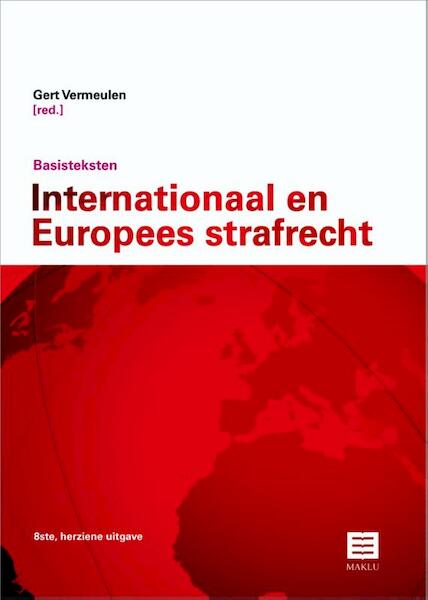 Basisteksten Internationaal en Europees Strafrecht - (ISBN 9789046606520)