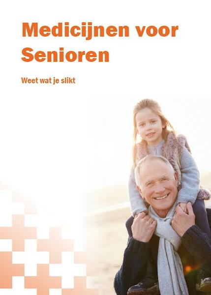 Medicijnen voor senioren - (ISBN 9789081450560)