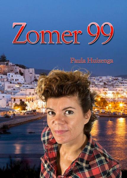 Zomer 99 - Paula Huizenga (ISBN 9789492046123)