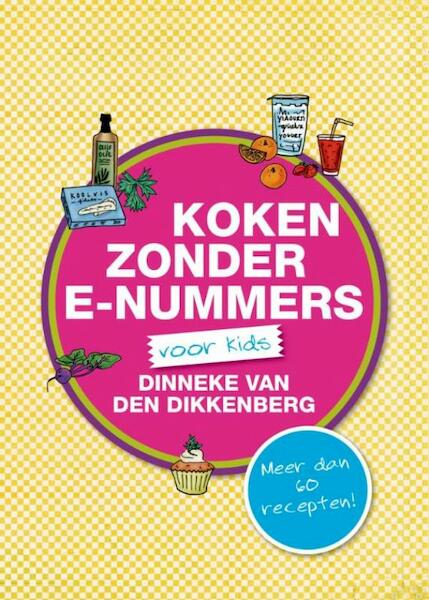 Gezond koken voor kinderen - Dinneke van den Dikkenberg (ISBN 9789462782068)