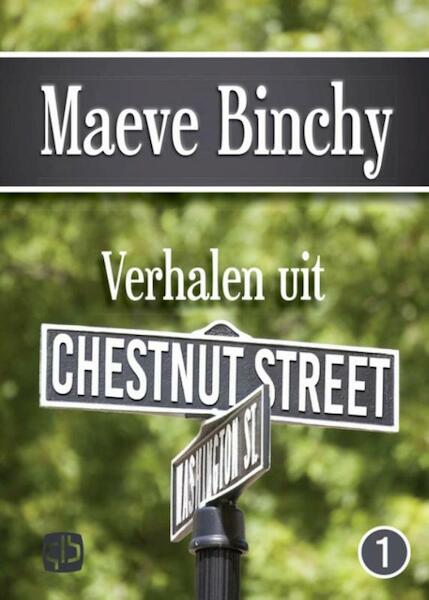 Verhalen uit Chestnut Street - Maeve Binchy (ISBN 9789036429726)