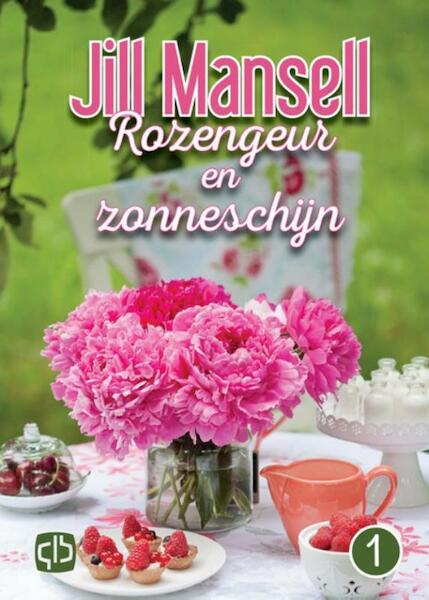Rozengeur en zonneschijn - Jill Mansell (ISBN 9789036429795)