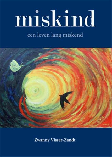 Miskind - Zwanny Visser-Zandt (ISBN 9789087595777)