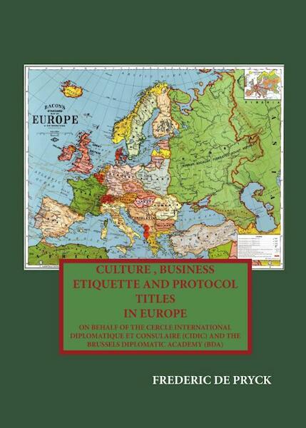 Culture, business etiquette and title protocol in Europe - Frederic de Pryck (ISBN 9789492247278)