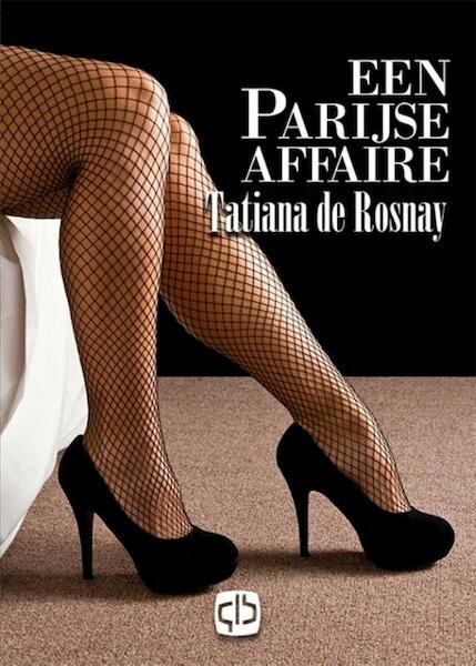 Een Parijse affaire - Tatiana de Rosnay (ISBN 9789036430340)