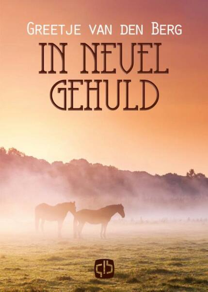 In nevel gehuld - grote letter uitgave - Greetje van den Berg (ISBN 9789036430388)