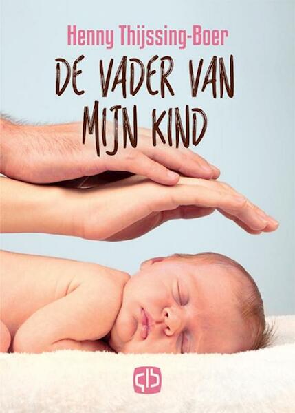 De vader van mijn kind - Gerda van Wageningen (ISBN 9789036430630)