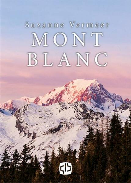 Mont blanc - Suzanne Vermeer (ISBN 9789036431118)